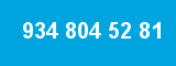 934 804 52 81